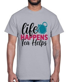 Life Happens Tea Helps 1310#- tea- Cotton Tee