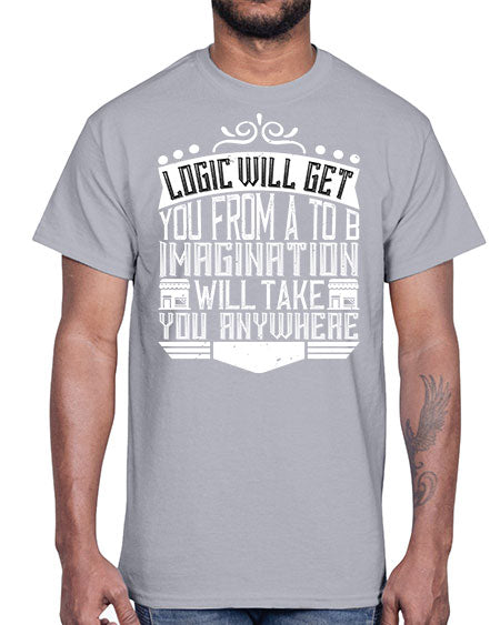 Logic will get you from A to B Imagination will take you anywhere Style 278#- architect- Cotton Tee