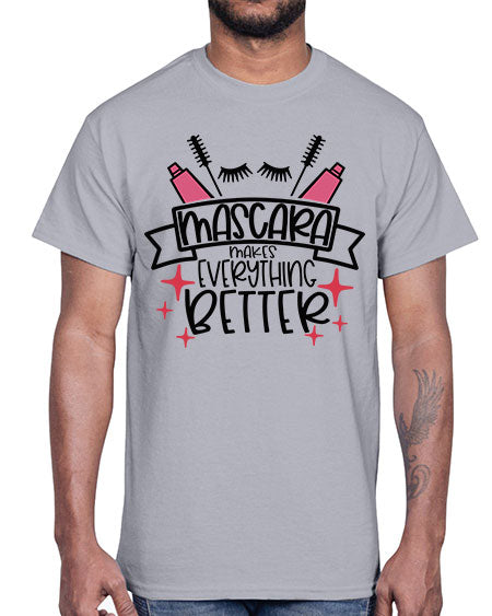 Mascara Makes Everything Better Style 40#-makeup Cotton Tee