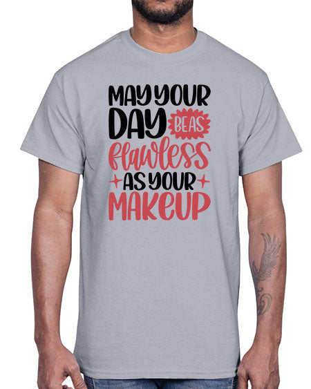 May Your Day Be As Flawless As Your Makeup Style 37#-makeup Cotton Tee