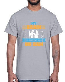 My Brain is running low on ram 24#- computer- Cotton Tee