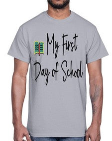 My First Day of School 539#- last day of school- Cotton Tee