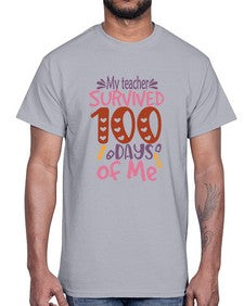My teacher Grade survived one hundred days of me 552#- one hundred days- Cotton Tee