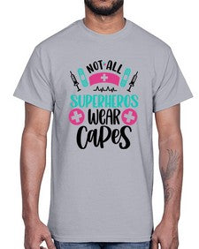 Not All Superheros Style Style 1138#- nurse- Cotton Tee