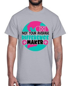 Not Your Averange Difference Maker Style Style 1139#- nurse- Cotton Tee