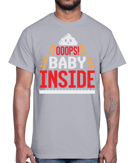 Ooops baby inside Style 179#- baby shower- Cotton Tee