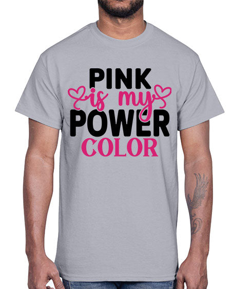 Pink is My Power Color 11#- breast cancer- Cotton Tee