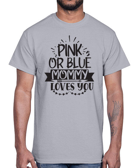 Pink or blue mommy loves you 435#- pregnancy- Cotton Tee