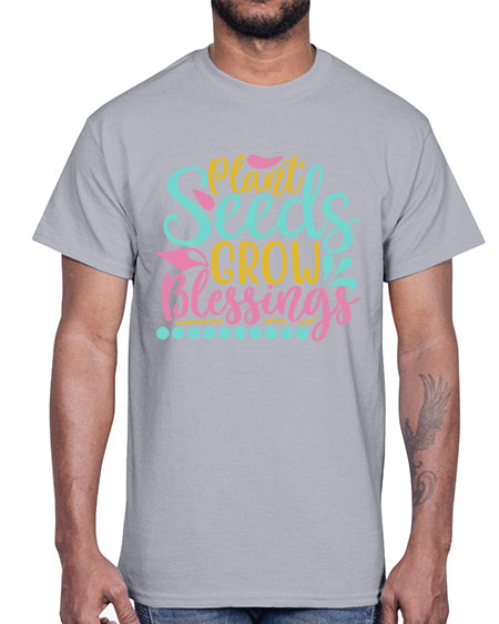Plant seeds grow blessings Style 57#- summer- Cotton Tee
