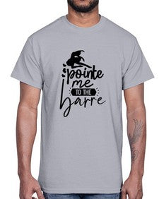 Pointe me to the barre 174#- ballet- Cotton Tee