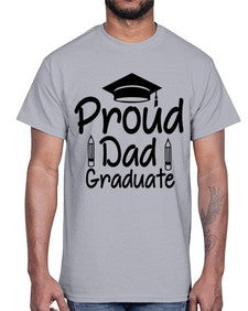 Proud Dad Graduate 698#- graduation- Cotton Tee