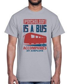 Psychology is a bus that accompanies an airplane 4#- bus- Cotton Tee