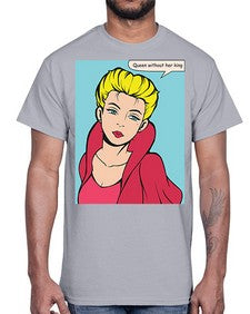 Queen Without Her King 1008#- art pop art- Cotton Tee