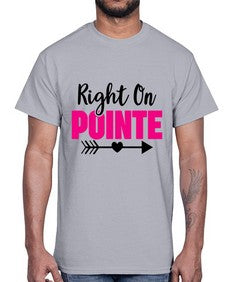 Right on pointe 180#- ballet- Cotton Tee