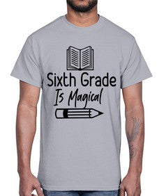 Sixth Grade Is Magical 880#- sixth grade- Cotton Tee