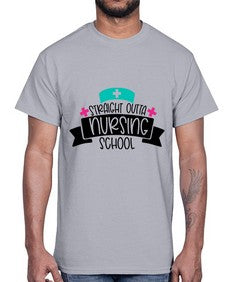 Straight Outta Nursing School Style Style 1425#- nurse- Cotton Tee