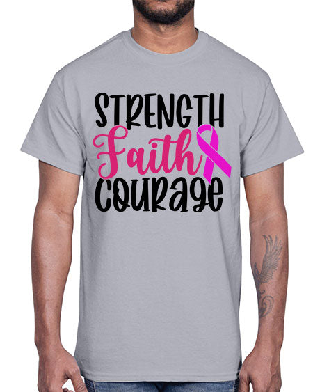 Strength Faith Courage 7#- breast cancer- Cotton Tee