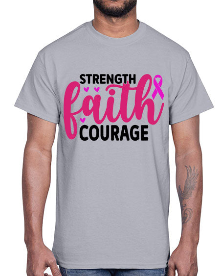 Strength Faith Courage 8#- breast cancer- Cotton Tee