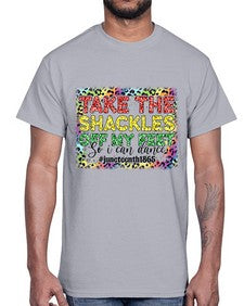 Take The Shackles Off My Feet Juneteenth 34#- black juneteenth- Cotton Tee