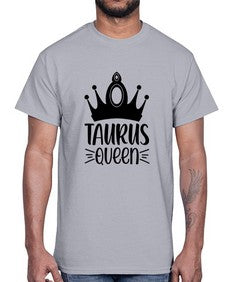 Taurus queen 503#- taurus- Cotton Tee