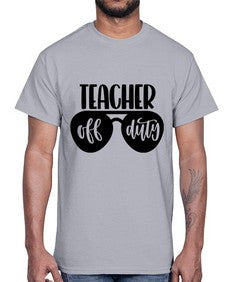 Teacher Off Duty Style 1461#- teacher- Cotton Tee