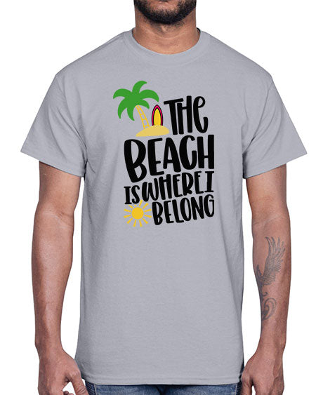 The Beach Is Where I Belong Style 11#- summer- Cotton Tee