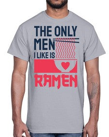 The Only Men I Like 1623#- Ramen- Cotton Tee