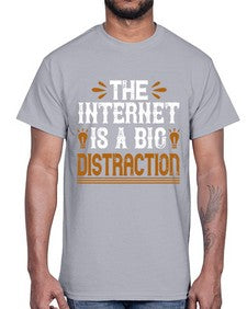 The internet is a big distraction 53#- internet- Cotton Tee