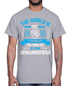 The world is not a problem the problem is your unawareness Style 14#- Self awareness- Cotton Tee
