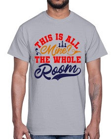 This is all mine The whole room 158#- chess- Cotton Tee