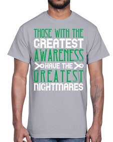 Those with the greatest awareness have the greatest nightmares Style 12#- Self awareness- Cotton Tee