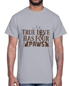 True Love Has Four Paws Style 24#- cats- Cotton Tee