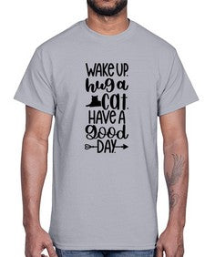 Wake Up Hug A Cat Style 108#- cats- Cotton Tee