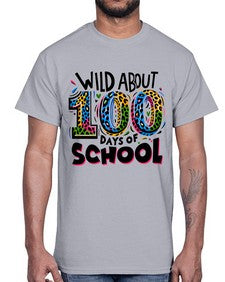 Wild about one hundred days 1011#- one hundred days- Cotton Tee