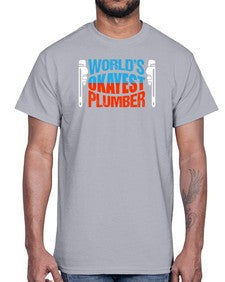 Worlds okayest plumber1665#- plumber- Cotton Tee
