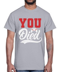 YOU DIED 56#- video games- Cotton Tee