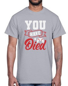 You Have Died 57#- video games- Cotton Tee