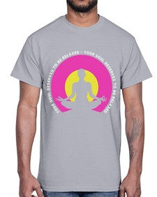 Your Soul Deserves to be Relaxed 657#- yoga- Cotton Tee