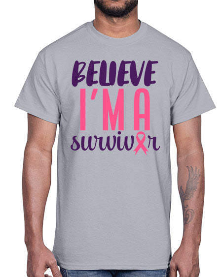 believe i'm a survivor- breast cancer- Cotton Tee