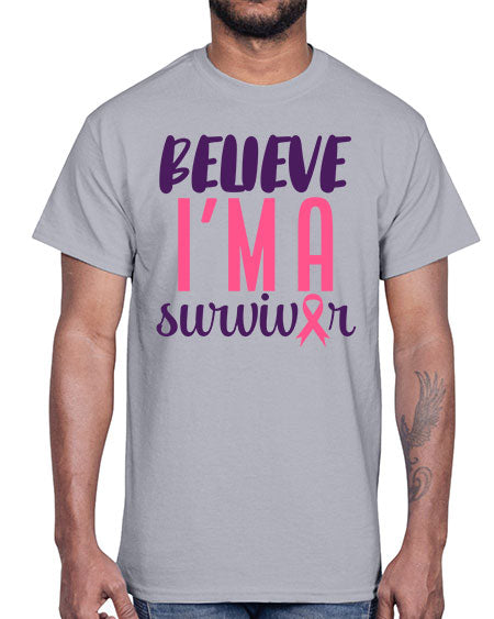 believe im a survivor Style 16#- breast cancer- Cotton Tee