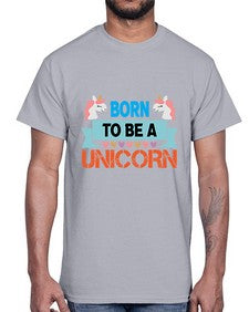 born to be a unicorn 65#- unicorn- Cotton Tee