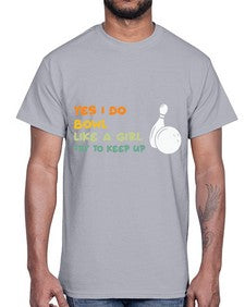 bowl like a girl try 274#- bowling- Cotton Tee