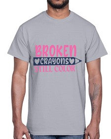 broken crayons still color Style 134#- motivation- Cotton Tee