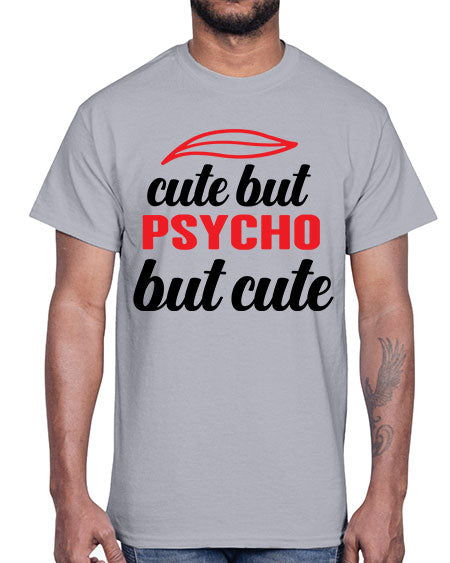 cute but psycho but cute 276#- general science- Cotton Tee