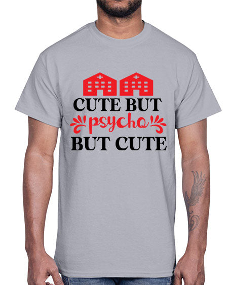 cute but psycho but cute 277#- general science- Cotton Tee