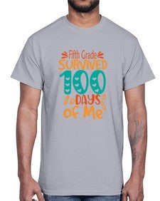 fifth Grade survived one hundred days of me 94#- one hundred days- Cotton Tee