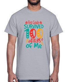 first Grade survived one hundred days of me 159#- one hundred days- Cotton Tee