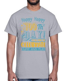 happy happy one hundredth day it is time to celebrate jump and play 239#- one hundred days- Cotton Tee