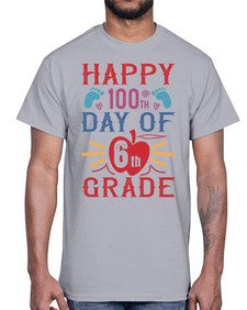 happy th day of sixth grade 253#- sixth grade- Cotton Tee