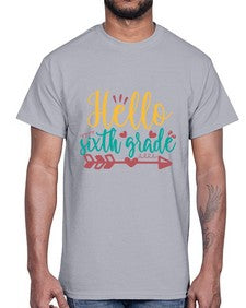 hello sixth grade 335#- sixth grade- Cotton Tee